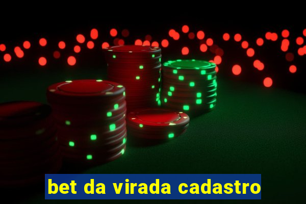 bet da virada cadastro